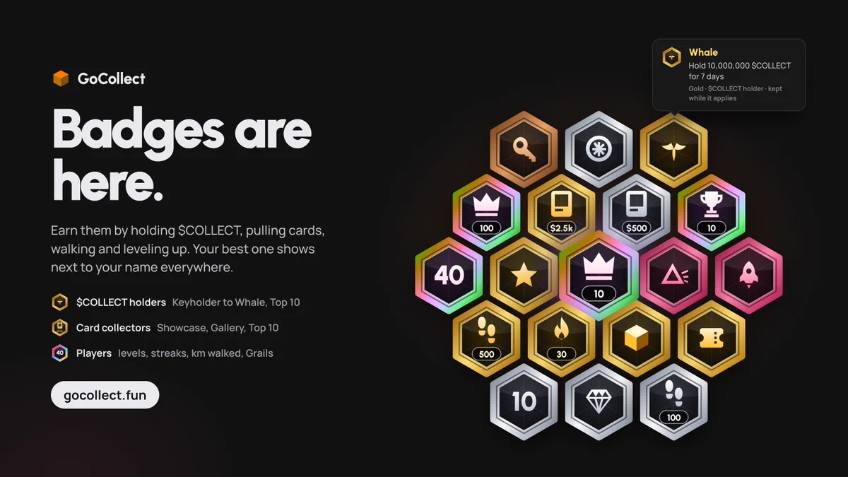 GoCollect badges announcement: hexagonal bronze, silver, gold and holo badges for $COLLECT holders, card collectors and players.